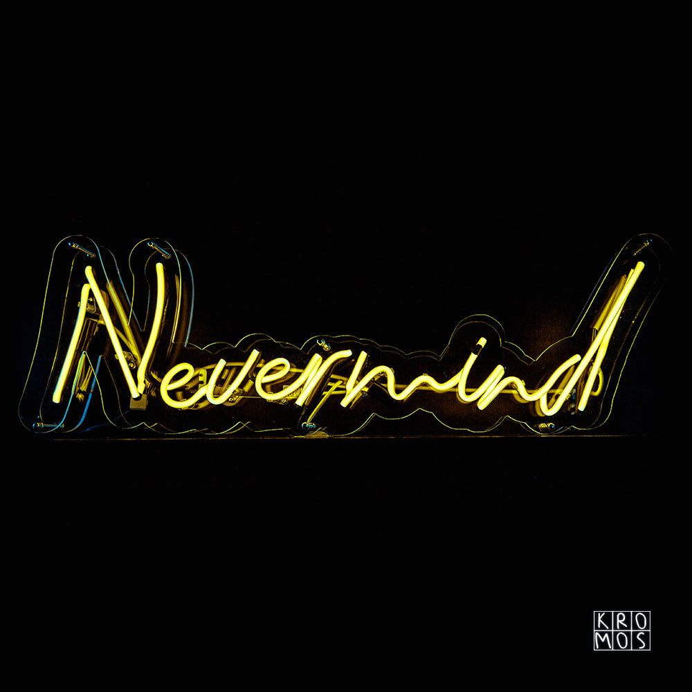 Never Mind